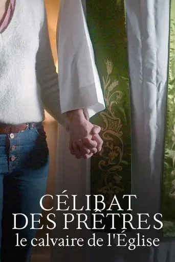 Célibat des prêtres, le calvaire de l'Église (2022)