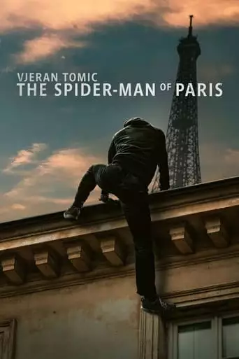 Vjeran Tomic: The Spider-Man Of Paris (2023)