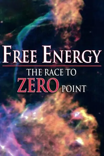 Free Energy - The Race To Zero Point (1997)