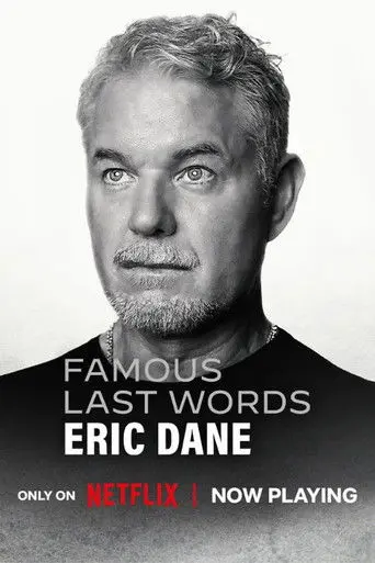 Famous Last Words: Eric Dane (2026)