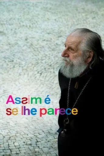 Assim É, Se Lhe Parece (2011)