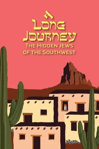 A Long Journey: The Hidden Jews of the Southwest (2020)