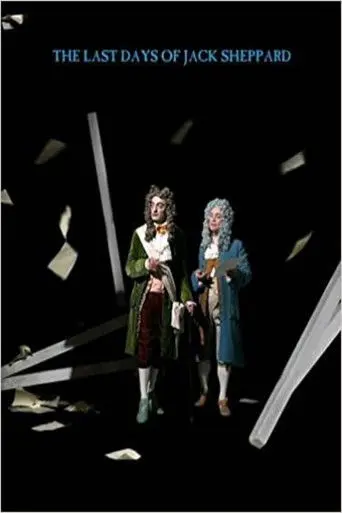 The Last Days of Jack Sheppard (2009)