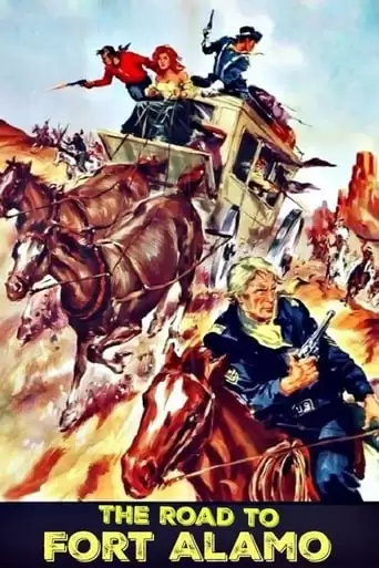The Road To Fort Alamo (1964)