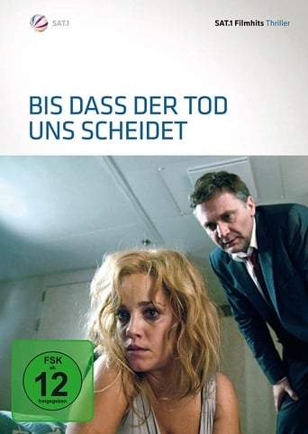 Bis Dass Der Tod Uns Scheidet (2008)