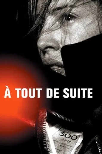 A Tout De Suite (2004)