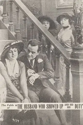 The Fable Of The Husband Who Showed Up And Did His Duty (1914)