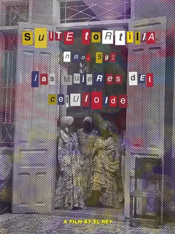 Suite Tortilla #59: The Celluloid Women (2024)