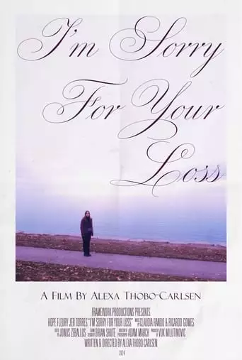 I'm Sorry For Your Loss (2024)