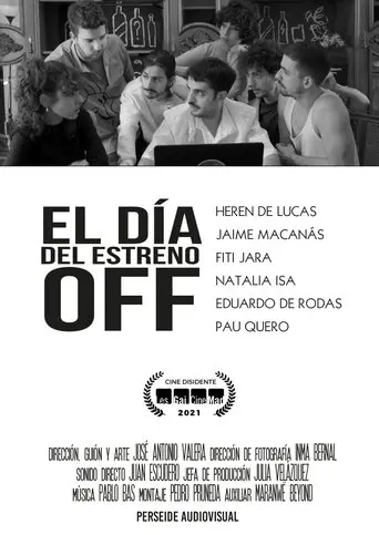 El día del estreno Off (2021)