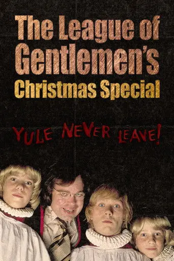 The League of Gentlemen's Christmas Special: Yule Never Leave! (2000)