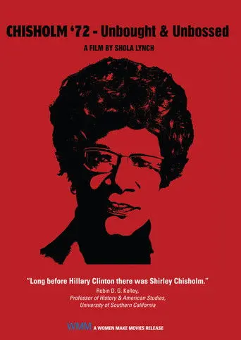 Chisholm '72: Unbought & Unbossed (2004)