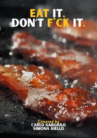 Eat it, don't f*ck it. (2026)