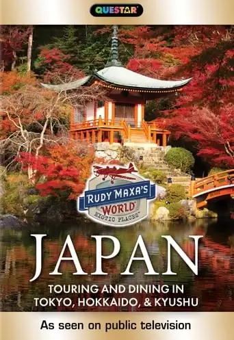 Rudy Maxa's World: Taste Of Japan (2017)