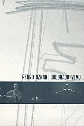 Pedro Aznar: Quebrado Vivo (2008)