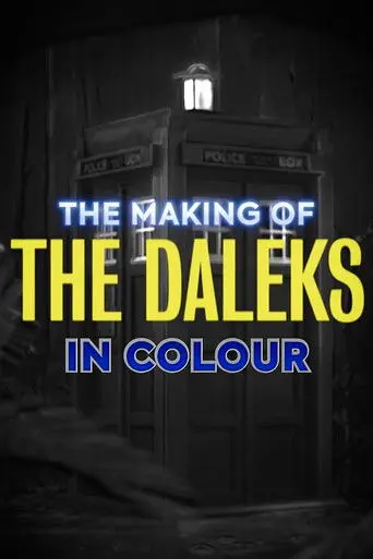 The Making of The Daleks in Colour (2024)