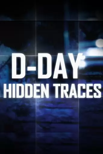 D-Day: Hidden Traces (2014)