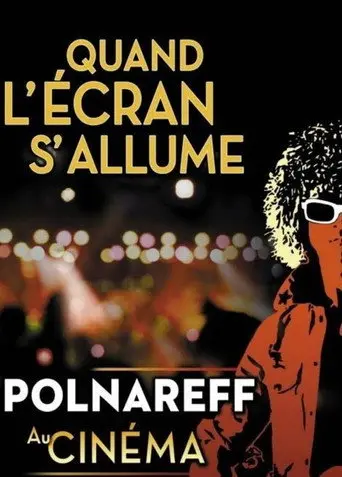Polnareff au cinéma: quand l'écran s'allume (2014)