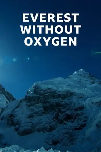 Everest without oxygen (2021)