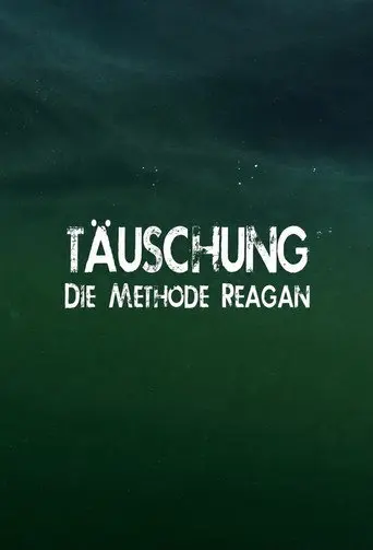Täuschung - Die Methode Reagan (2015)