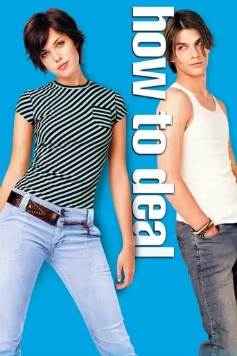 How To Deal (2003)