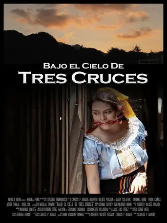 Bajo el cielo de Tres Cruces (2013)