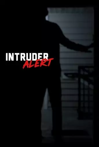 Intruder Alert (2022)