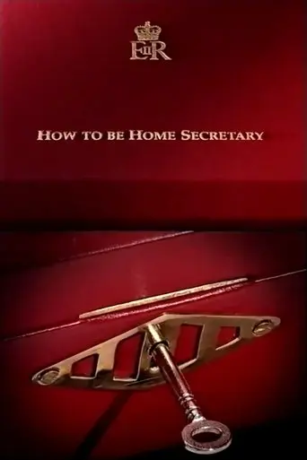 How to Be Home Secretary (1999)