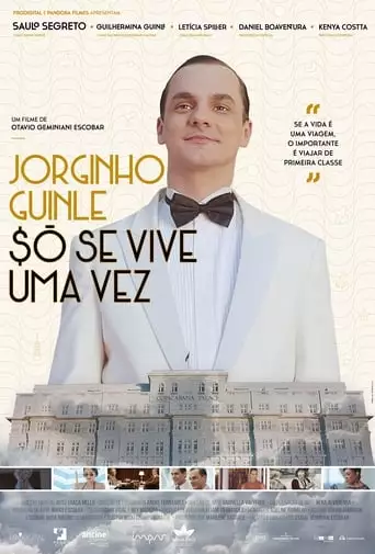 Jorginho Guinle: $o Se Vive Uma Vez (2019)