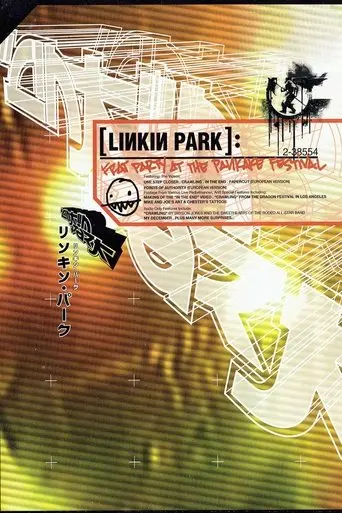 Linkin Park: Frat Party At The Pankake Festival (2001)