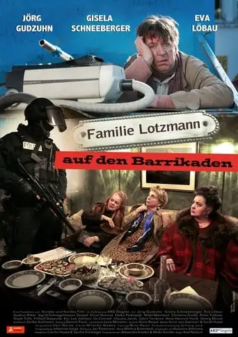 Familie Lotzmann Auf Den Barrikaden (2016)
