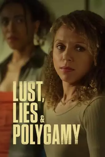Lust, Lies, And Polygamy (2023)