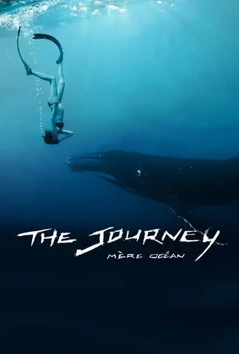 The Journey: Mother Ocean (2016)