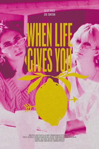 When Life Gives You Lemons (2022)