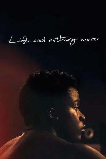 Life and Nothing More (2018)