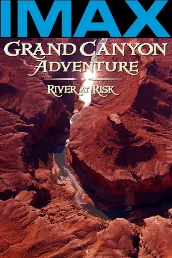 Grand Canyon Adventure: River At Risk (2008)