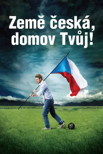 Země česká, domov Tvůj! (2012)