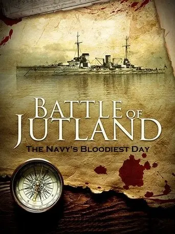 Battle Of Jutland: The Navy's Bloodiest Day (2016)