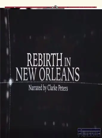 Rebirth in New Orleans (2016)