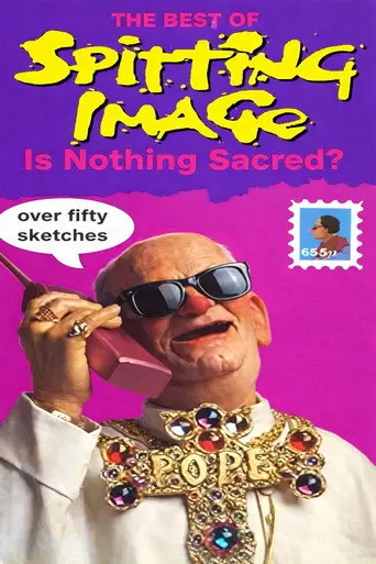 Spitting Image: Best Of - Is Nothing Sacred? (1991)