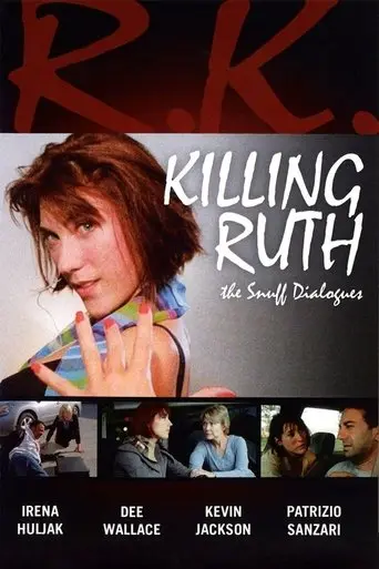 Killing Ruth: The Snuff Dialogues (2011)