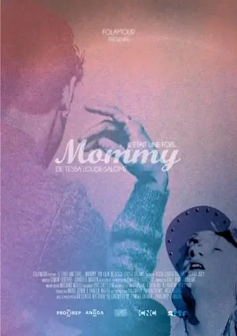 Il était une fois... « Mommy » (2017)