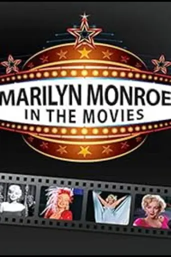 Marilyn Monroe: In The Movies (2012)