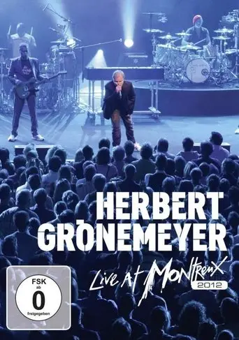 Herbert Grönemeyer - Live at Montreux 2012 (2012)