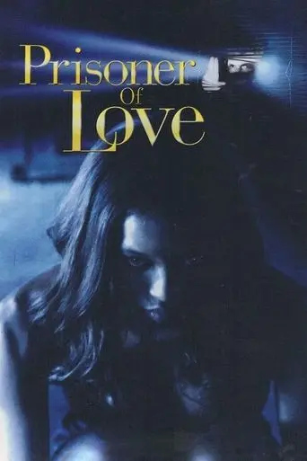 Prisoner of Love (1999)