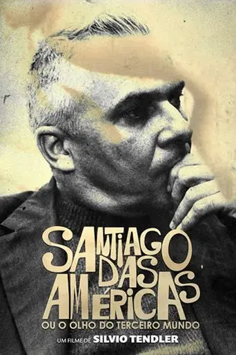 Santiago das Américas ou o Olho do Terceiro Mundo (2019)