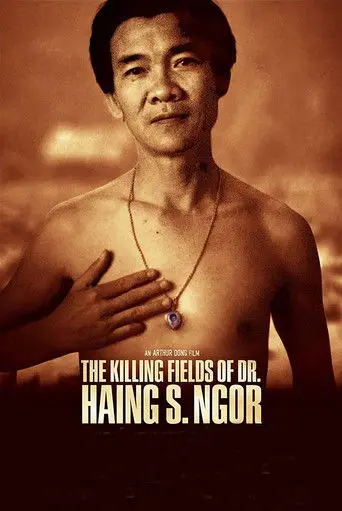 The Killing Fields of Dr. Haing S. Ngor (2015)