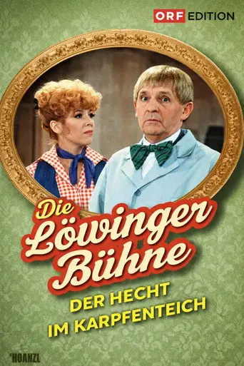 Löwinger-Bühne: Der Hecht im Karpfenteich (1984)