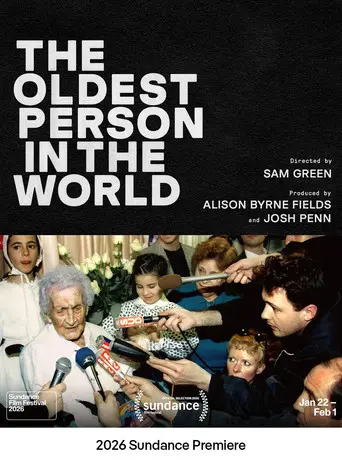 The Oldest Person in the World (2026)