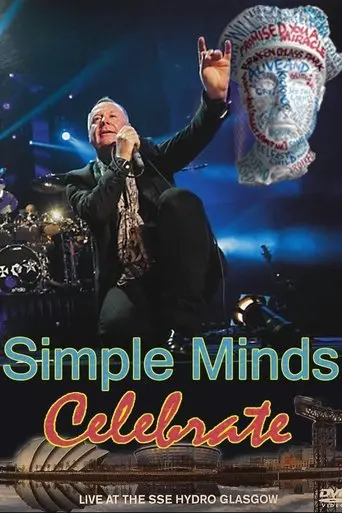 Simple Minds - Celebrate (Live At The SSE Hydro Glasgow) (2014)